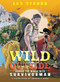 Wild Outside (Around the World with Survivorman) by Les Stroud, Andrew Barr, Laura Bombier, 9781773215075