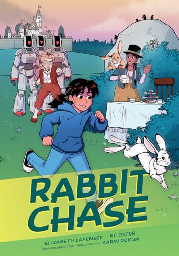 Rabbit Chase by Elizabeth Lapensee, KC Oster, Aarin Dokum, 9781773216195