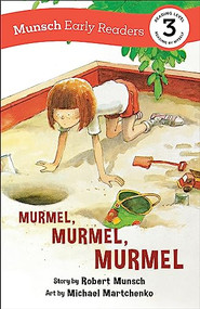 Murmel, Murmel, Murmel Early Reader by Robert Munsch, Michael Martchenko, 9781773216546