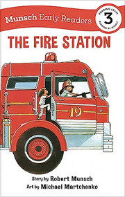 The Fire Station Early Reader by Robert Munsch, Michael Martchenko, 9781773216560