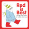 Red is Best by Kathy Stinson, Robin Baird Lewis, 9781554510511