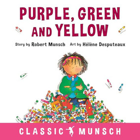 Purple, Green and Yellow by Robert Munsch, Hélène Desputeaux, 9781773210339