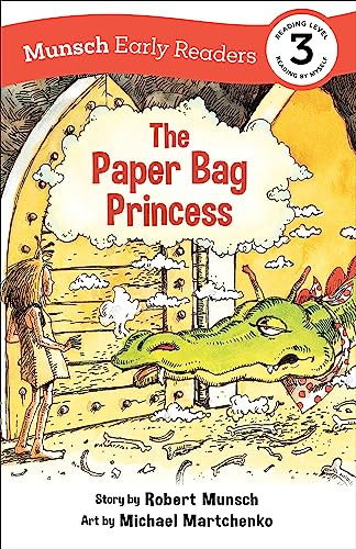 The Paper Bag Princess Early Reader ((Munsch Early Reader)) by Robert Munsch, Michael Martchenko, 9781773216393