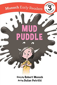 Mud Puddle Early Reader by Robert Munsch, Michael Martchenko, 9781773216485