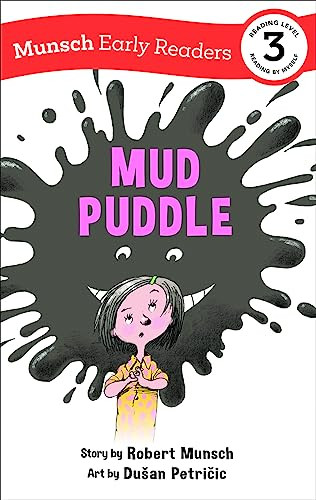 Mud Puddle Early Reader by Robert Munsch, Michael Martchenko, 9781773216584