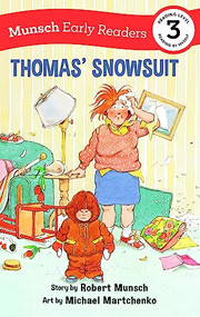 Thomas' Snowsuit Early Reader by Robert Munsch, Michael Martchenko, 9781773216577
