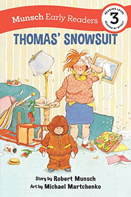 Thomas' Snowsuit Early Reader by Robert Munsch, Michael Martchenko, 9781773216478