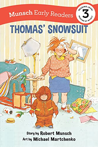 Thomas' Snowsuit Early Reader by Robert Munsch, Michael Martchenko, 9781773216478