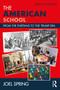 The American School (From the Puritans to the Trump Era) by Joel Spring, 9781041272168