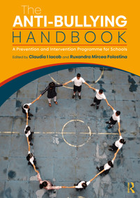 The Anti-Bullying Handbook (A Prevention and Intervention Programme for Schools) by Claudia I. Iacob, Ruxandra Mircea, 9781041259787