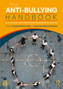 The Anti-Bullying Handbook (A Prevention and Intervention Programme for Schools) by Claudia I. Iacob, Ruxandra Mircea, 9781041259787