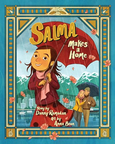 Salma Makes a Home by Danny Ramadan, Anna Bron, 9781773217611