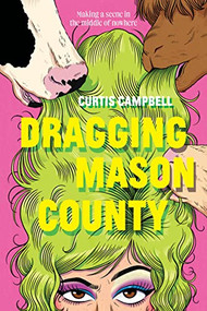 Dragging Mason County by Curtis Campbell, 9781773217888