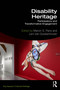 Disability Heritage (Participatory and Transformative Engagement) by Manon S. Parry, Leni Van Goidsenhoven, 9781041113119