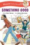 Something Good Early Reader by Robert Munsch, Michael Martchenko, 9781773218809