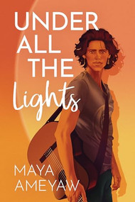 Under All the Lights by Maya Ameyaw, 9781773218649