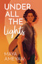 Under All the Lights by Maya Ameyaw, 9781773218632