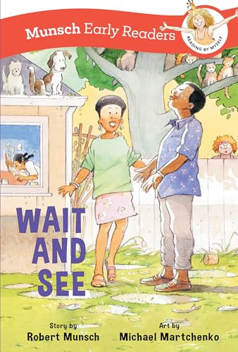 Wait and See Early Reader by Robert Munsch, Michael Martchenko, 9781773219325