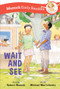 Wait and See Early Reader by Robert Munsch, Michael Martchenko, 9781773219325