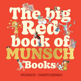 The Big Red Book of Munsch Books by Robert Munsch, Michael Martchenko, 9781834020051