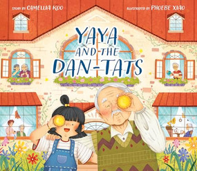 Yaya and the Dan-Tats by Koo, Camellia, Phoebe Xiao, 9781834020228