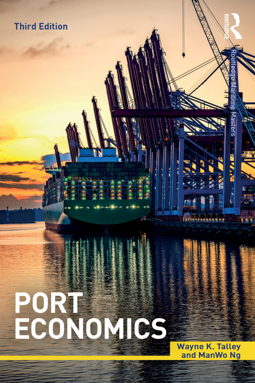Port Economics by Wayne K. Talley, ManWo Ng, 9781032949703