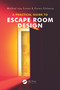 A Practical Guide to Escape Room Design by Michiel van Eunen, Karen Sikkema, 9781041107699