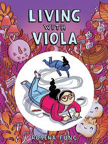 Living With Viola by Rosena Fung, 9781773215488
