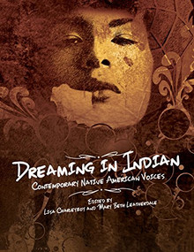 Dreaming in Indian (Contemporary Native American Voices) by Lisa Charleyboy, Mary Beth Leatherdale, 9781554516865