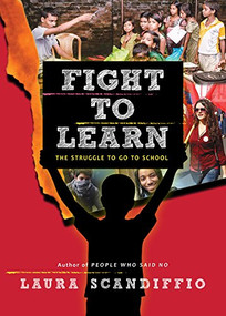 Fight to Learn (The Struggle to Go to School) by Laura Scandiffio, 9781554517978