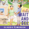 Wait and See by Robert Munsch, Michael Martchenko, 9781773211152