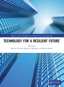 Technology for a Resilient Future by Shweta Vincent, Ramya S. Moorthy, Kiran Dasari, 9781041393450