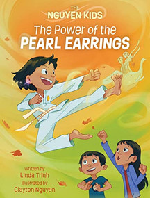 The Power of the Pearl Earrings by Linda Trinh, Clayton Nguyen, 9781773217109