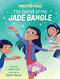 The Secret of the Jade Bangle by Linda Trinh, Clayton Nguyen, 9781773217161