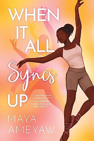When It All Syncs Up by Maya Ameyaw, 9781773217819