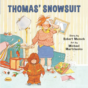 Thomas' Snowsuit (Annikin Miniature Edition) by Robert Munsch, Michael Martchenko, 9781554511150