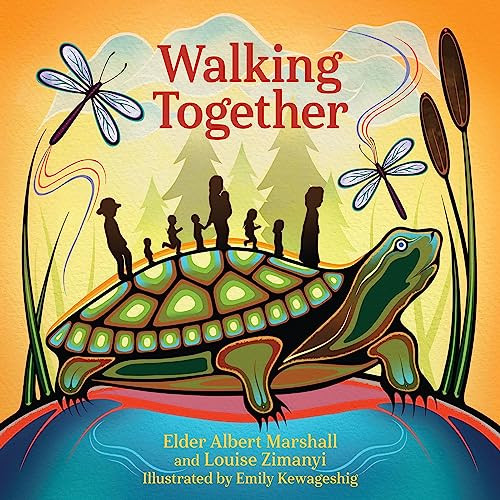 Walking Together by Elder Dr. Albert D. Marshall, Louise Zimanyi, Emily Kewageshig, 9781773217765