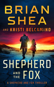 Shepherd and The Fox by Brian Shea, Kristi Belcamino, 9781648752537