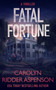 Fatal Fortune by Carolyn Ridder Aspenson, 9781648753312