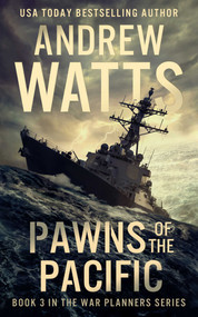 Pawns of the Pacific by Andrew Watts, 9781648753633