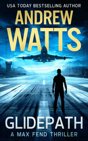 Glidepath by Andrew Watts, 9781648753671