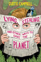 Lying, Stealing, and Other Ways to Save the Planet by Curtis Campbell, 9781834020518