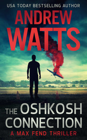 The Oshkosh Connection by Andrew Watts, 9781648753688