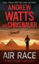 Air Race by Andrew Watts, Chris Bauer, 9781648753695