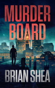 Murder Board by Brian Shea, 9781648753787