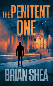 The Penitent One by Brian Shea, 9781648753800