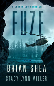 Fuze by Brian Shea, Stacy Lynn Miller, 9781648753879