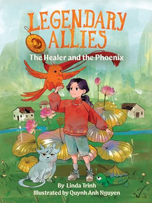 The Healer and the Phoenix by Linda Trinh, Quynh Anh Nguyen, 9781834020693