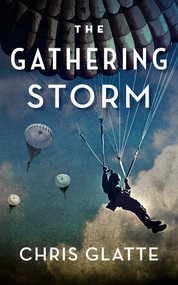 The Gathering Storm by Chris Glatte, 9781648754043