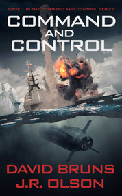 Command and Control by David Bruns, J.R. Olson, 9781648754081